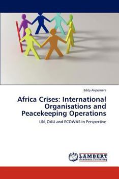 Paperback Africa Crises: International Organisations and Peacekeeping Operations Book