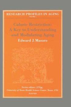 Hardcover Caloric Restriction: A Key to Understanding and Modulating Aging: Volume 1 Book