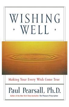 Paperback Wishing Well: Making Your Every Wish Come True Book