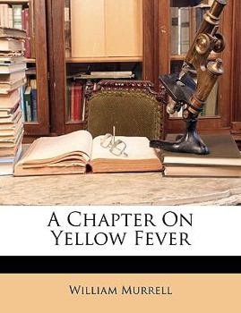 Paperback A Chapter on Yellow Fever Book