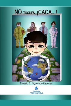 Paperback No Toques, ¡caca...! [Spanish] Book