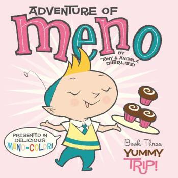 Yummy Trip! (3) - Book #3 of the Adventure of Meno, Elf of Space