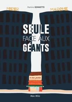 Paperback Seule face aux géants [French] Book