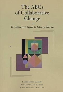Paperback The ABCs of Collaborative Change Book