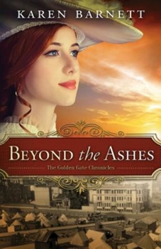 Paperback Beyond the Ashes: The Golden Gate Chronicles - Book 2 Book