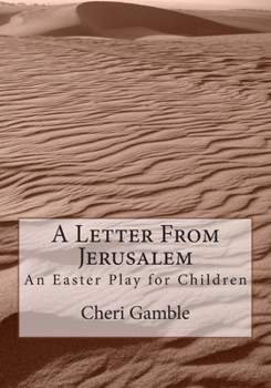 Paperback A Letter From Jerusalem: An Easter Play for Children Book