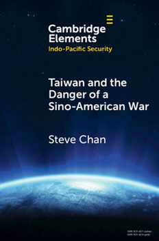 Paperback Taiwan and the Danger of a Sino-American War Book