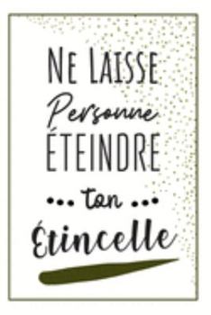 Message D Encouragement: Journal Intime Original, Idée Cadeau Pour Elle, Pour Lui, Pour Passer Un Message Positif - Cadeau Pour Anniversaire, Noël Ou La Rentrée (French Edition)