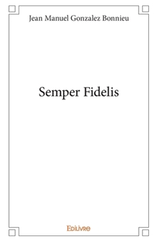 Semper Fidelis (French Edition)