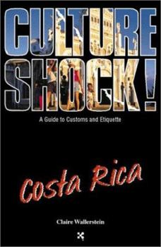 Paperback Costa Rica: A Guide to Customs and Etiquette Book