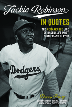 Hardcover Jackie Robinson in Quotes: The Remarkable Life of Baseball's Most Significant Player Book