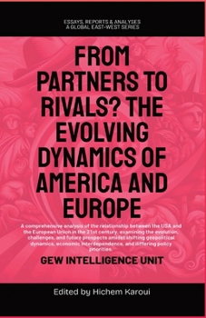 Paperback From Partners to Rivals?: The Evolving Dynamics Of America And Europe Book