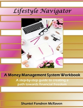 Paperback Lifestyle Navigator: A Money Management System Workbook Book