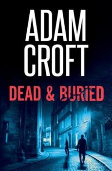 Dead & Buried - Book #8 of the Knight & Culverhouse