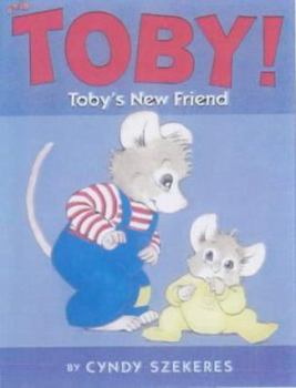 Paperback Toby's New Friend (Toby!) Book