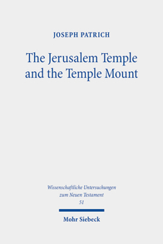 The Jerusalem Temple and the Temple Mount: Collected Essays
