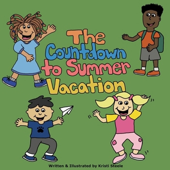 Paperback The Countdown to Summer Vacation Book