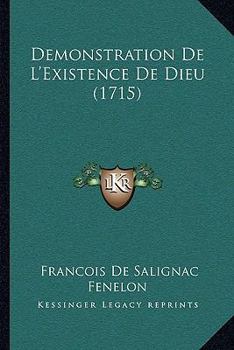 Paperback Demonstration De L'Existence De Dieu (1715) [French] Book