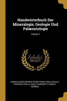 Paperback Handwörterbuch Der Mineralogie, Geologie Und Palæontologie; Volume 1 [German] Book