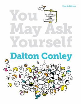 Paperback You May Ask Yourself: An Introduction to Thinking Like a Sociologist Book