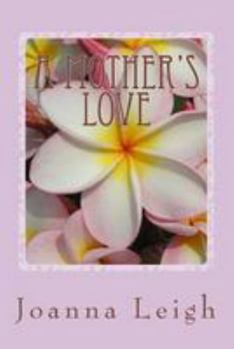 Paperback A Mother's Love Book