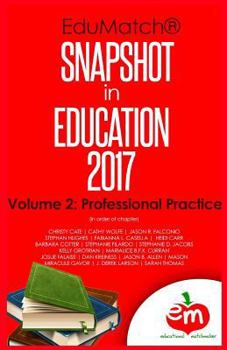 Paperback EduMatch Snapshot in Education (2017): Volume 2: Professional Practice Book