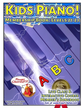 Paperback Kids Piano! Membership Book: Levels 21-23: Live Class & Interactive Course Members Songbook Book