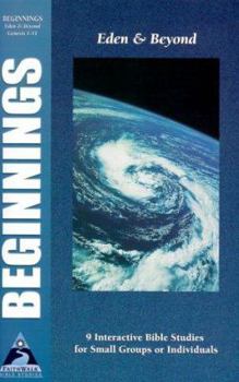 Paperback Beginnings: Eden and Beyond; Genesis 1-11 Book