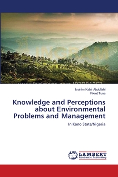 Paperback Knowledge and Perceptions about Environmental Problems and Management Book