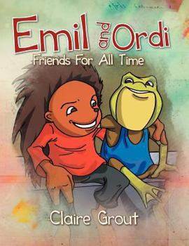 Paperback Emil and Ordi: Friends For All Time Book