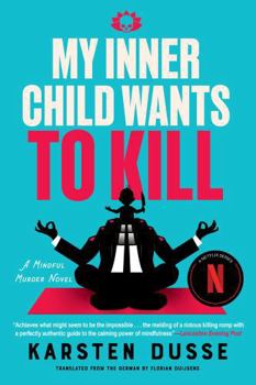 Paperback My Inner Child Wants to Kill Book