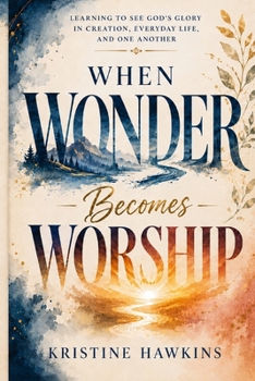 When Wonder Becomes Worship