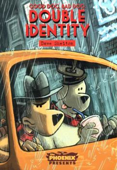 Double Identity - Book #2 of the Good Dog, Bad Dog