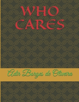 Paperback Who Cares? Book