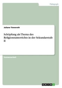 Paperback Schöpfung als Thema des Religionsunterrichts in der Sekundarstufe II [German] Book