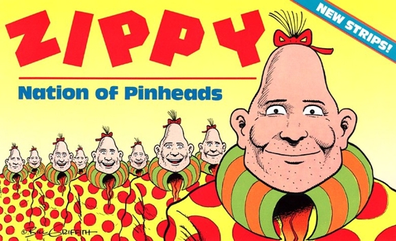 Paperback Zippy: Nation of Pinheads Book