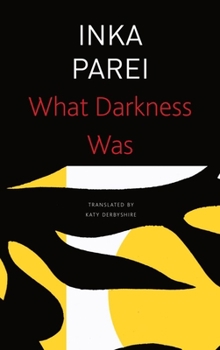 Paperback What Darkness Was Book