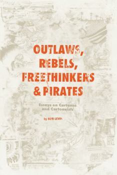 Paperback Outlaws, Rebels, Freethinkers & Pirates Book