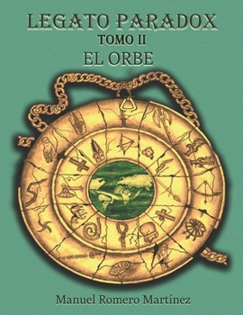 Paperback Legato Paradox: El Orbe [Spanish] Book