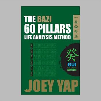 The Bazi 60 Pillars - GUI Yin Water - Book  of the Bazi 60 Pillars