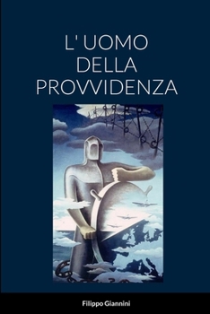 Paperback L' Uomo Della Provvidenza [Italian] Book