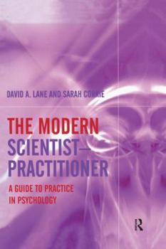 Paperback The Modern Scientist-Practitioner: A Guide to Practice in Psychology Book