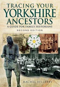 Tracing Your Yorkshire Ancestors (Pen & Sword Aviation) - Book  of the Tracing Your Ancestors