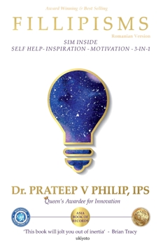 Fillipisms 3333 Maxims to Maximize Your Life Romanian Version (Romanian Edition)