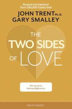 Paperback The Two Sides of Love: The Secret to Valuing Differences Book