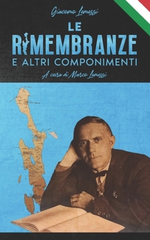 Paperback Le Rimembranze e altri componimenti [Italian] Book