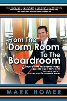 Paperback From the Dorm Room to the Boardroom Book
