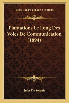 Paperback Plantations Le Long Des Voies De Communication (1894) [French] Book