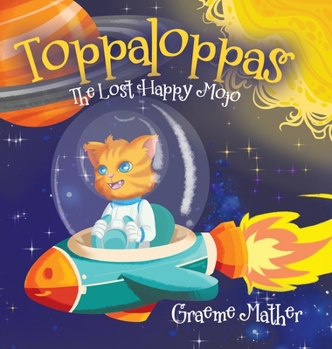 Hardcover Toppaloppas: The Lost Happy Mojo Book