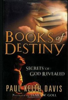 Paperback Books of Destiny: Secrets of God Revealed / Paul Keith Davis Book